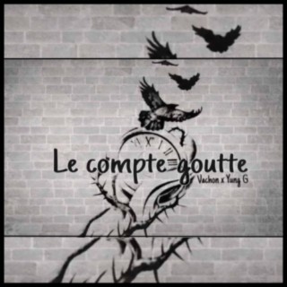 Le compte-goutte (feat. Vachon)