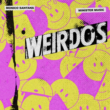 Weirdo ft. MINISTER MUSIC | Boomplay Music