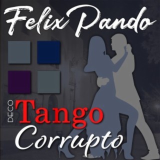 Tango Corrupto Deco