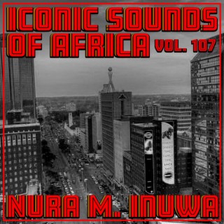 Iconic Sounds of Africa, Vol. 107
