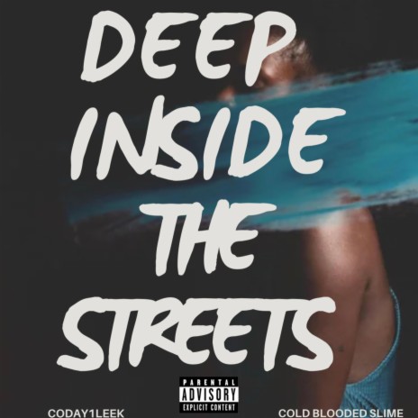 Deep Inside The Streets | Boomplay Music