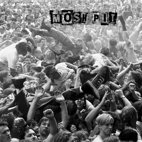 Mosh Pit | Boomplay Music