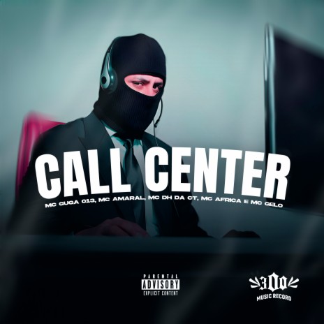 Call Center ft. Mc Africa, MC Guga 013, Mc DH da CT & Mc Gelo | Boomplay Music