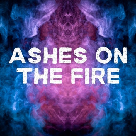 Ashes on The Fire (from Attack on Titan Season 4) | Boomplay Music