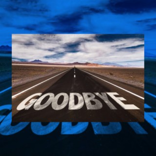 Goodbye (Remix)
