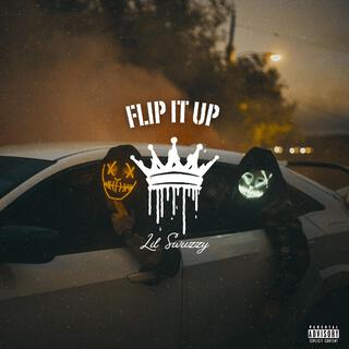 Flip It Up lyrics | Boomplay Music