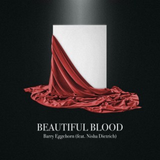 Beautiful Blood ft. Nisha Dietrich lyrics | Boomplay Music