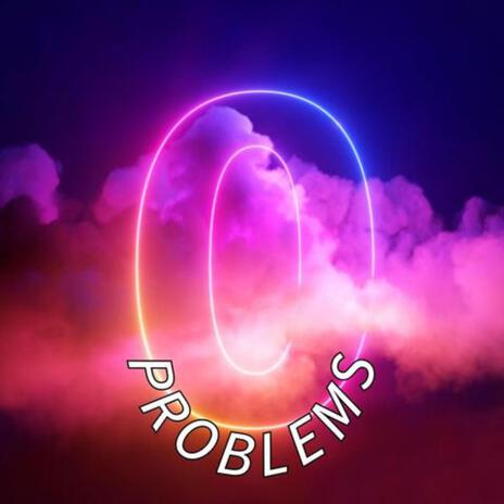 0 Problems (Instrumental) | Boomplay Music