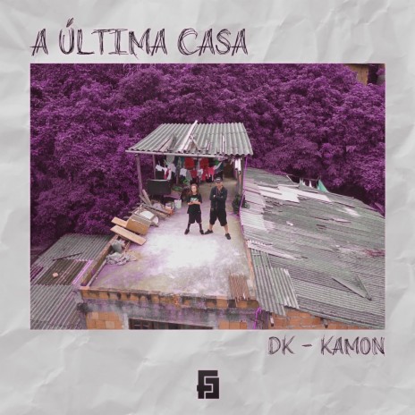 A Última Casa ft. Dk 47 & Kamon | Boomplay Music