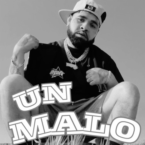 Un Malo | Boomplay Music