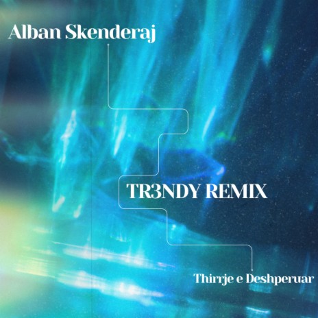 Thirrje e Deshperuar (REMIX) ft. Alban Skenderaj | Boomplay Music