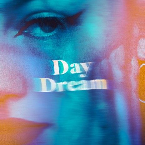 Daydream | Boomplay Music