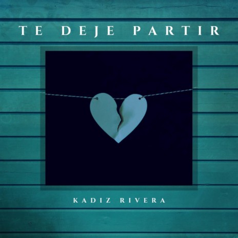 Te Deje Partir | Boomplay Music