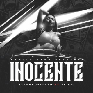 Inocente ft. Tyrone Maulen lyrics | Boomplay Music