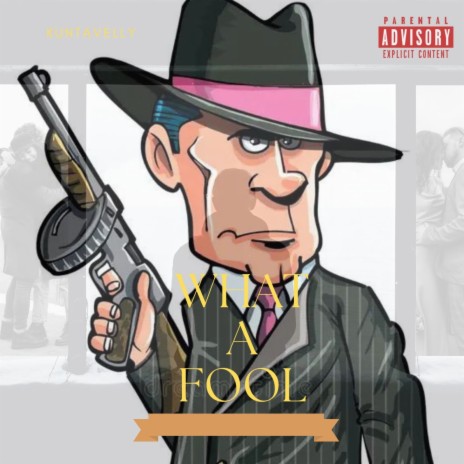 WHAT A FOOL | Boomplay Music