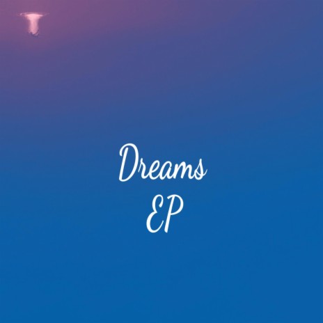 Dreams (feat. DJ Quads)