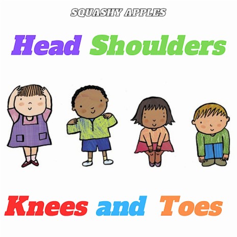Head Shoulders Knees and Toes | Boomplay Music