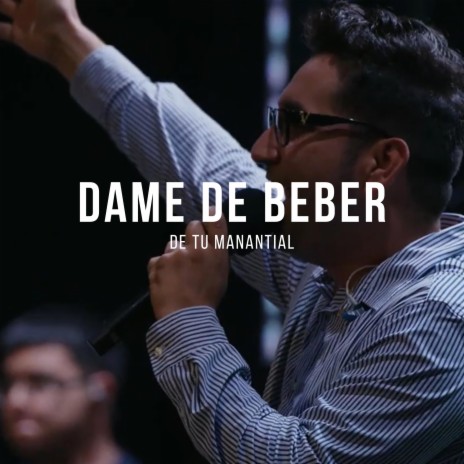 DAME DE BEBER | Boomplay Music