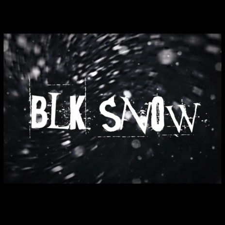 Blk Snow | Boomplay Music
