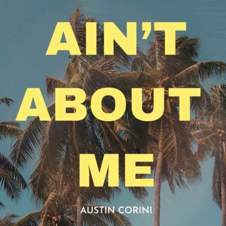 AIN'T ABOUT ME | Boomplay Music