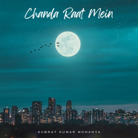 Chanda Raat Mein | Boomplay Music