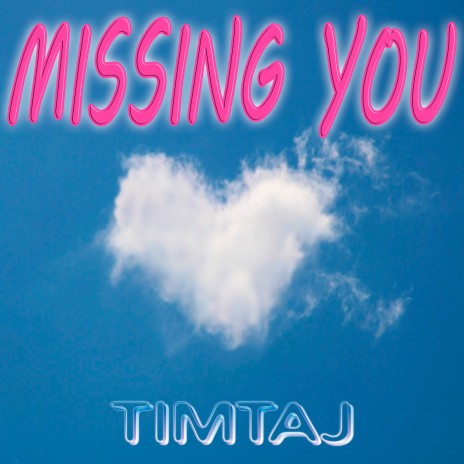 Missing You | Boomplay Music