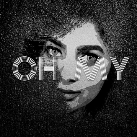 Oh My | Boomplay Music