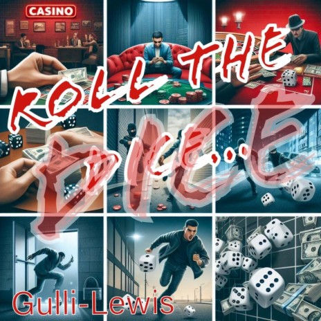 ROLL THE DICE (GULLI-LEWIS) ft. ANTHONY GULLI & MARC GULLI