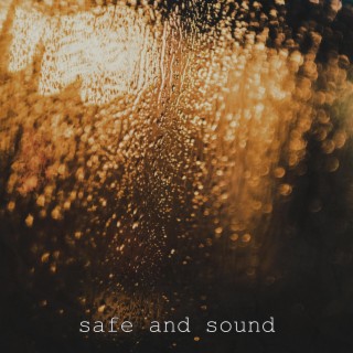 Safe and Sound