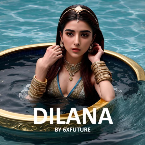 Dilana | Boomplay Music