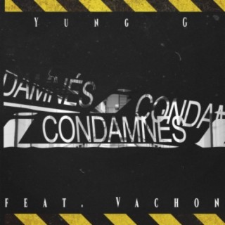 Condamnés (feat. Vachon)