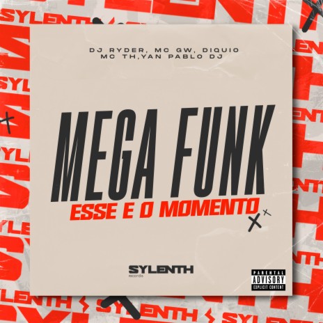 Mega Funk Esse É o Momento (feat. Mc Th & Yan Pablo DJ) | Boomplay Music