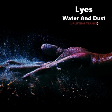 Water And Dust | Boomplay Music