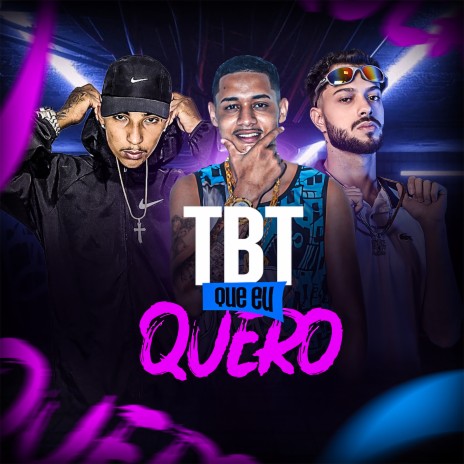 Tbt Que Eu Quero ft. Mc toia o cria & Mc Lczin | Boomplay Music