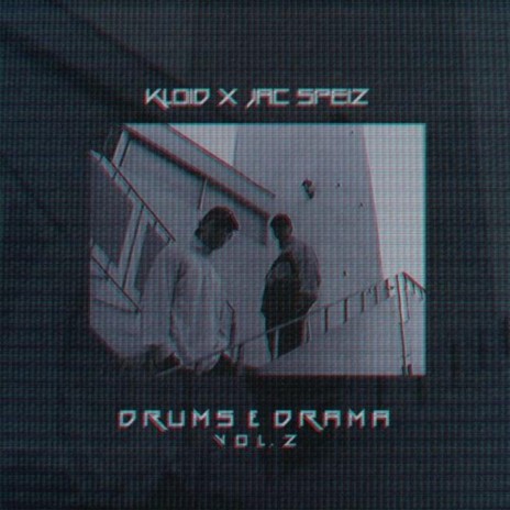 Drums & Drama, Vol. 2 ft. Jac Speiz