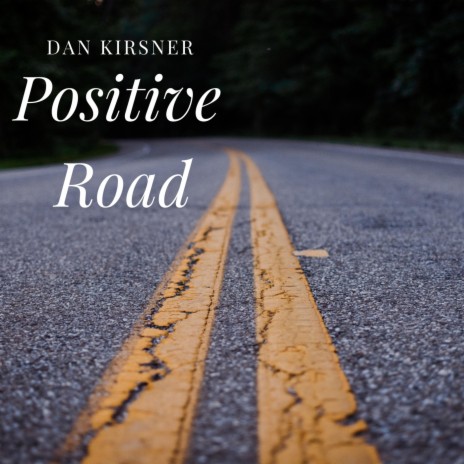 Positive Road | Boomplay Music