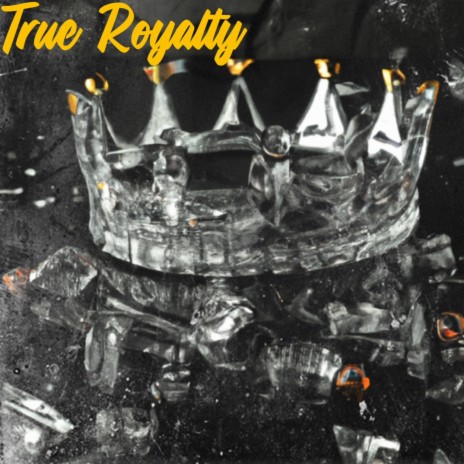 True Royalty | Boomplay Music