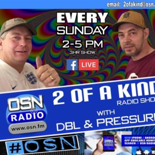 The 2 Of A Kind Radio Show With DBL & Pressure -12-03-2023