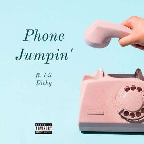 Phone Jumpin' | Boomplay Music