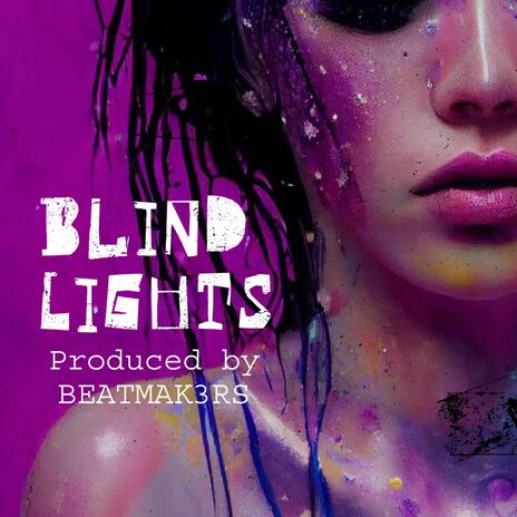 Blind Lights | Boomplay Music