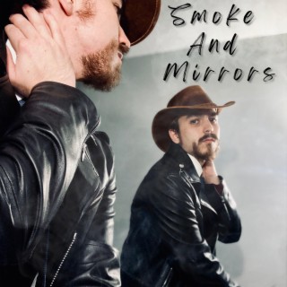 Smoke And Mirrors lyrics | Boomplay Music
