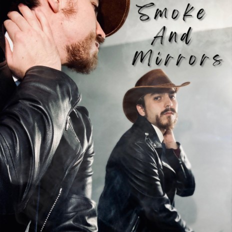 Smoke And Mirrors | Boomplay Music