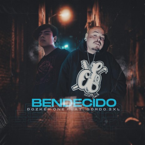 Bendecido ft. Gordo 3XL | Boomplay Music