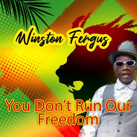 You Don't Run Our Freedom