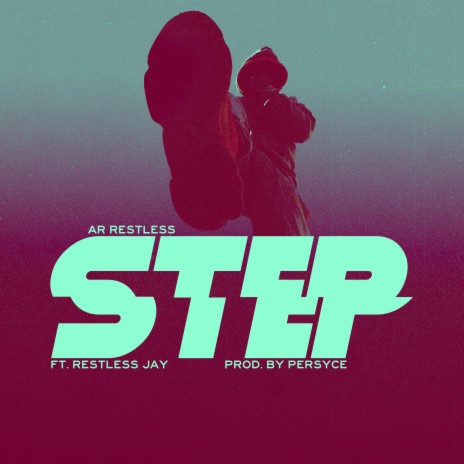 STEP (feat. RESTLESS JAY) | Boomplay Music