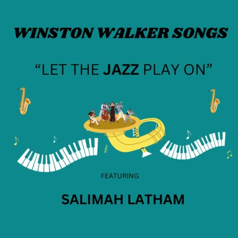 Let The Jazz Play On ft. Salimah Lathan | Boomplay Music