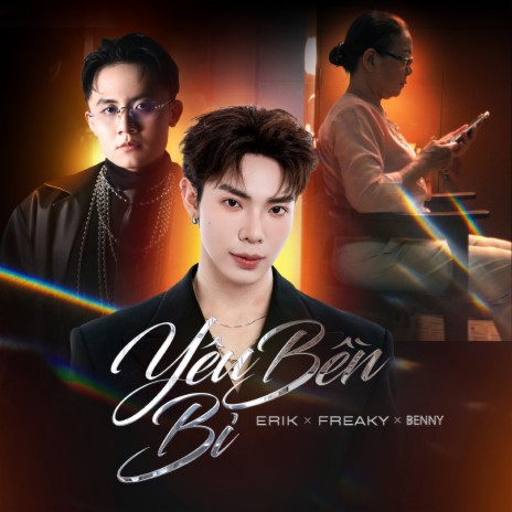 Yêu Bền Bỉ ft. Freaky & Benny | Boomplay Music