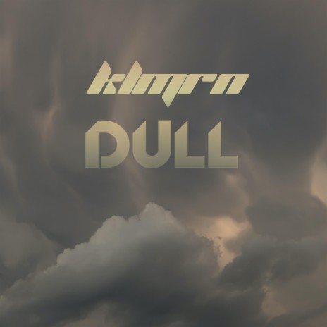 DULL | Boomplay Music