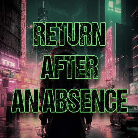 Return After an Absence | Boomplay Music
