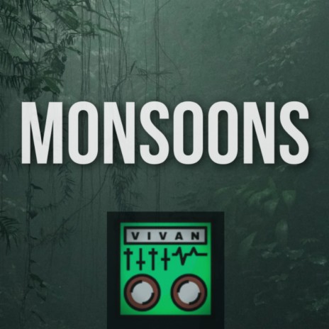 Monsoons | Boomplay Music